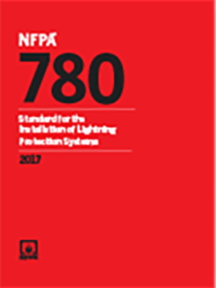 NFPA 780: Standard for the Installation of Lightning Protection Systems 2017